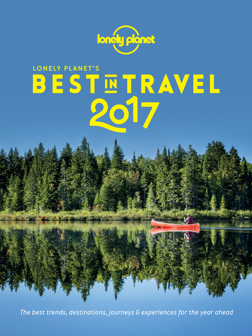 Upplýsingar um Lonely Planet's Best In Travel 2017 eftir Lonely Planet - Til útláns